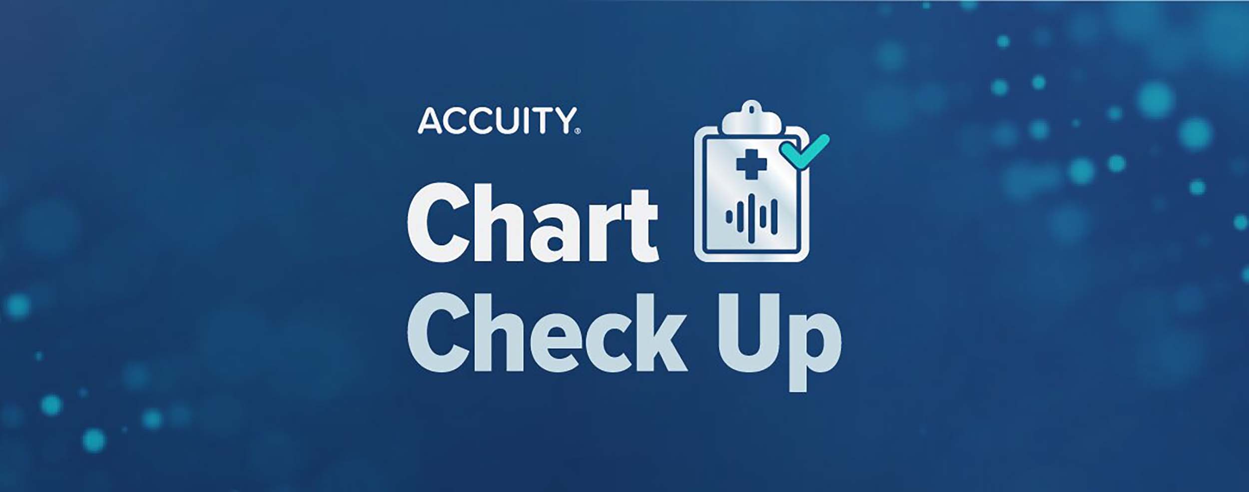 Chart check up: a new podcast from Accuity (new episodes monthly)